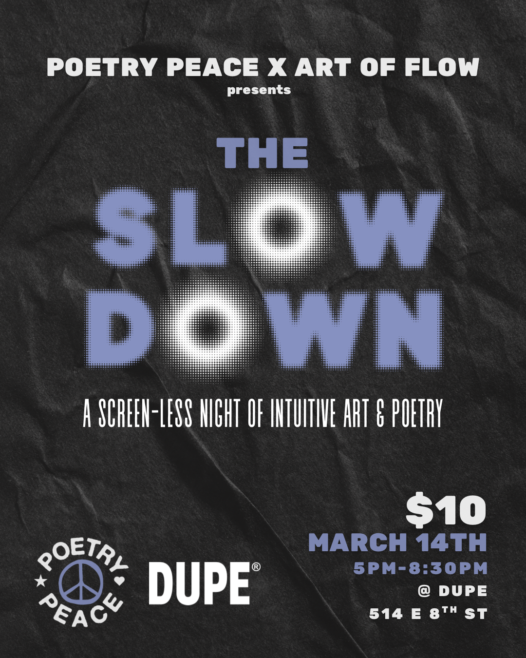 The Slow Down by Poetry Peace & Art of Flow